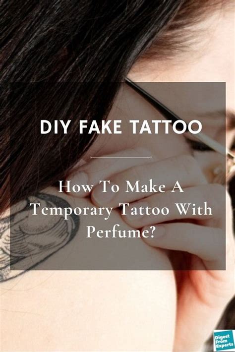 fake tattoos diy perfume|temporary tattoo made with perfume.